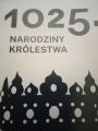 Wystawa "1025. Narodziny królestwa”, 
