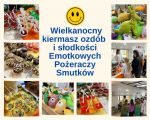 Wielkanocny kiermasz ozdób i słodkości Emotkowych Pożeraczy Smutków, 