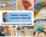 „Chemia w łazience” – warsztaty w klasie 3b, 
