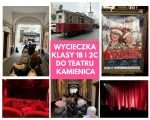Wycieczka klasy 1b i 2c do Teatru Kamienica,