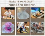 Warsztaty  w klasie 1b ,,Podróż po Europie’’, 