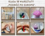 Warsztaty  w klasie 1b ,,Podróż po Europie’’, 